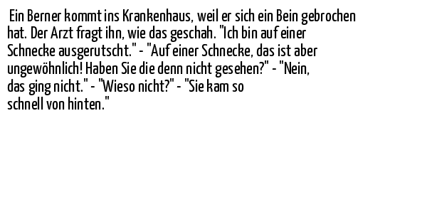 Ärzte " Ein Berner kommt ins Krankenhaus,..." auf Spruch & Sprüche 9832