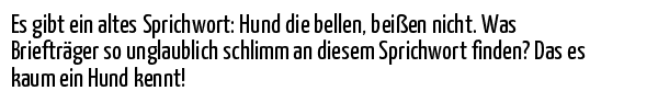 Tiere Es gibt ein altes Sprichwort Hund auf Spruch &amp; Sprüche 4731