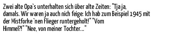 Geschichte Zwei alte Opa`s unterhalten sich ü... auf Spruch & Sprüche