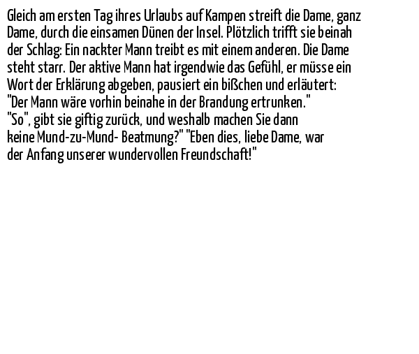 40+ Sprueche ploetzlich warst du da , Urlaub Gleich am ersten Tag ihres Urlaubs auf Spruch &amp; Sprüche 4197